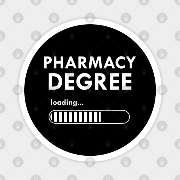 Pharmacy Student - Pharmacy degree loading Magnet by KC Happy Shop